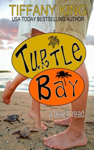 Libro Turtle Bay: a beach read Tiffany King