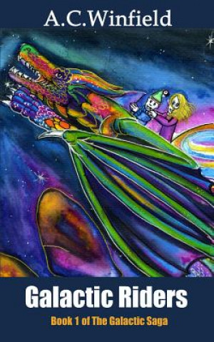 Knjiga Galactic Riders A C Winfield