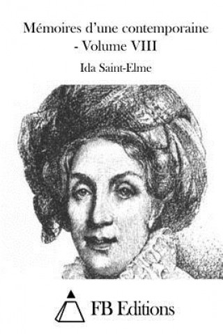 Carte Mémoires d'une contemporaine - Volume VIII Ida Saint-Elme