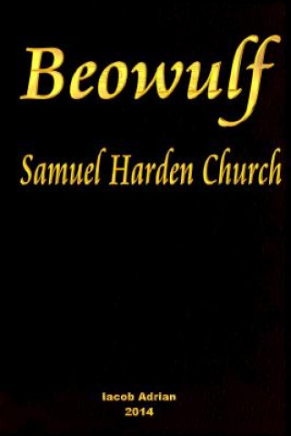 Kniha Beowulf Samuel Harden Church Iacob Adrian