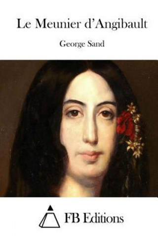 Carte Le Meunier d'Angibault George Sand
