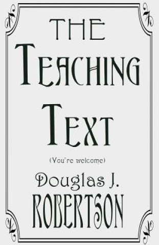 Книга THE Teaching Text (You're Welcome) Doug Robertson