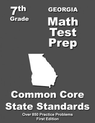 Kniha Georgia 7th Grade Math Test Prep: Common Core Learning Standards Teachers' Treasures