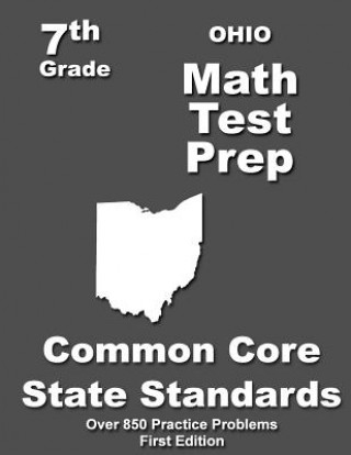 Kniha Ohio 7th Grade Math Test Prep: Common Core Learning Standards Teachers' Treasures