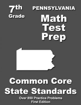 Knjiga Pennsylvania 7th Grade Math Test Prep: Common Core Learning Standards Teachers' Treasures