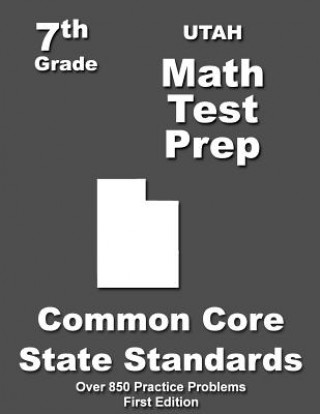 Carte Utah 7th Grade Math Test Prep: Common Core Learning Standards Teachers' Treasures