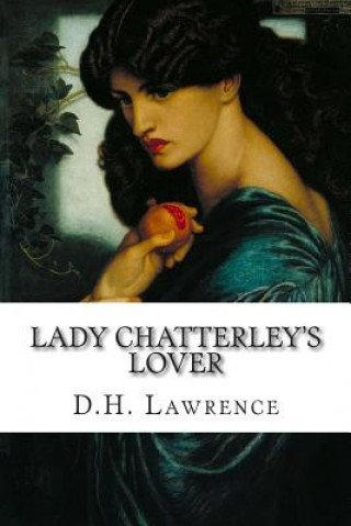 Könyv Lady Chatterley's Lover D H Lawrence
