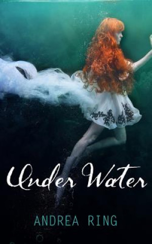 Kniha Under Water Andrea Ring