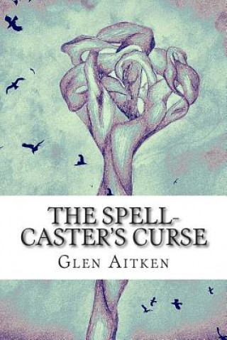 Carte The Spell-Caster's Curse Glen Aitken