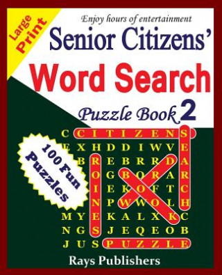 Kniha Senior Citizens' Word Search Puzzle Book 2 Rays Publishers