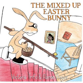 Libro The Mixed Up Easter Bunny Victoria Trifu