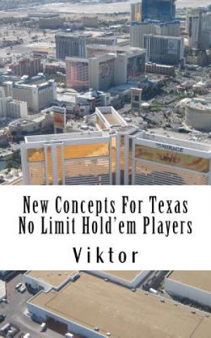 Könyv New Concepts For Texas No Limit Hold'em Players Viktor