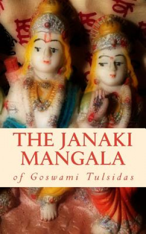 Carte The Janaki Mangala of Goswami Tulsidas Krishna's Mercy