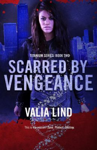 Kniha Scarred by Vengeance Valia Lind