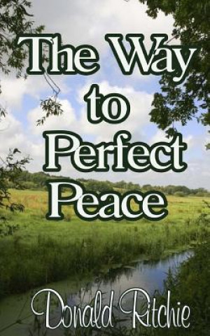 Kniha The Way to Perfect Peace MR Donald J Ritchie