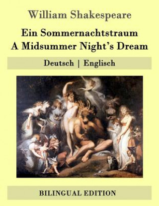 Kniha Ein Sommernachtstraum / A Midsummer Night's Dream: Deutsch - Englisch William Shakespeare