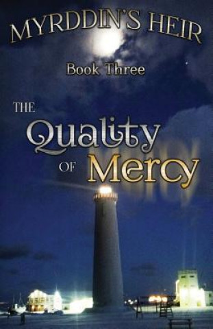 Kniha Myrddin's Heir: The Quality of Mercy Robin Chambers