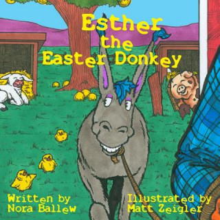 Kniha ESTHER THE EASTER DONKEY Nora Ballew