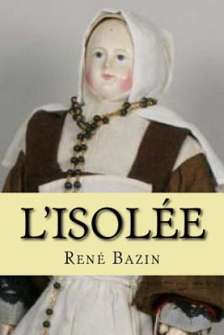 Buch L'isolee M Rene Bazin