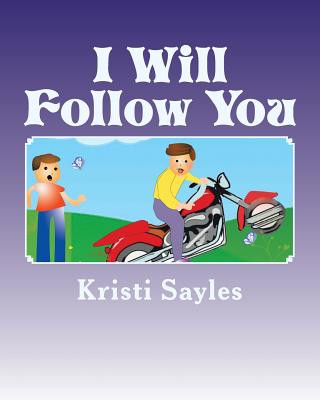 Kniha I Will Follow You Kristi Sayles