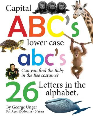 Kniha Capital ABC's lower case abc's 26 Letters in the alphabet George Unger