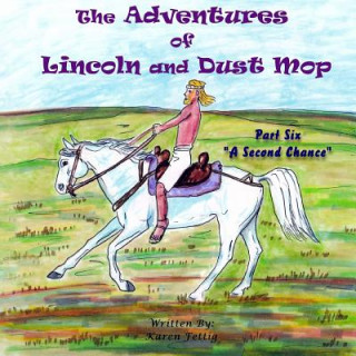 Kniha The Adventures of Lincoln and Dust Mop: Bad Company Karen Fettig