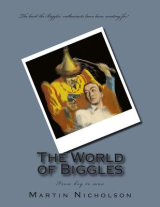 Kniha The World of Biggles MR Martin P Nicholson