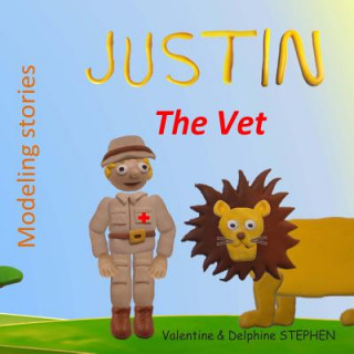 Kniha Justin the Vet Valentine Stephen