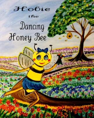 Kniha Hobie the Dancing Honey Bee Donna Watkins