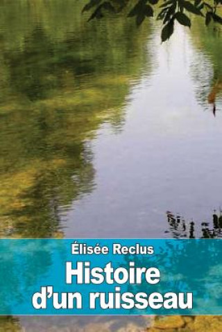 Carte Histoire d'un ruisseau Elisee Reclus