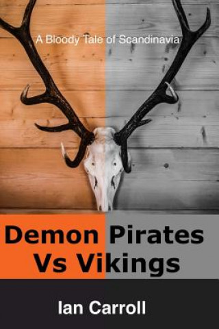 Book Demon Pirates Vs Vikings: Blackhorn's Revenge MR Ian Carroll