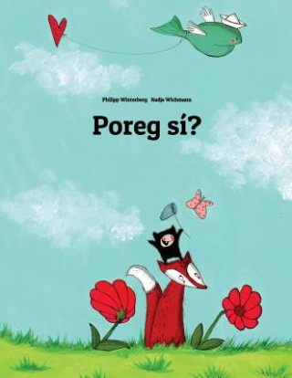 Könyv Poreg Sí?: Children's Picture Book (Celinese Edition) Philipp Winterberg