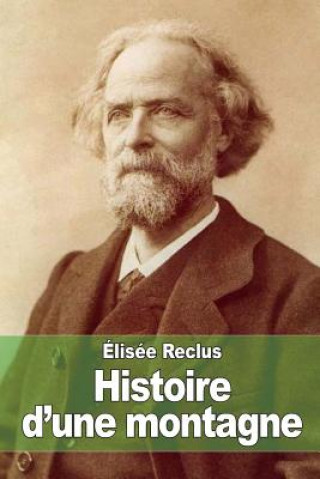 Knjiga Histoire d'une montagne Elisee Reclus