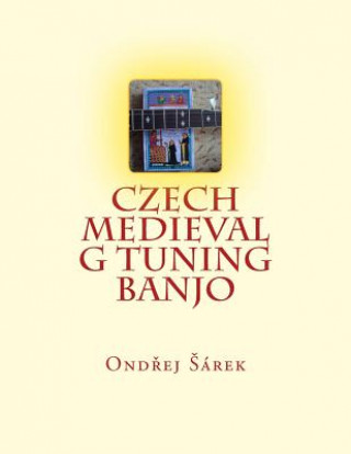 Kniha Czech Medieval G tuning Banjo Ondrej Sarek