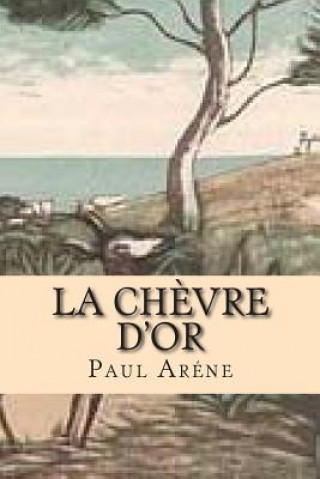 Книга La chevre d'or M Paul Arene