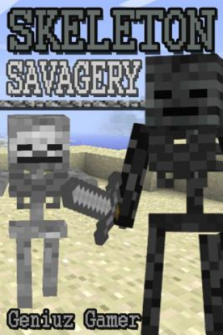Kniha Skeleton Savagery: (Black & White) Geniuz Gamer