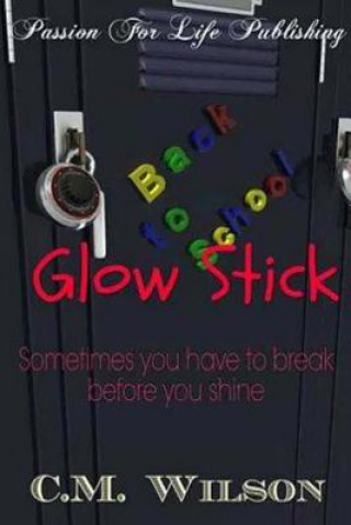 Knjiga Glow Stick C M Wilson