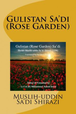 Kniha Gulistan Sa'di: Rose Garden of Sa'di Sir Edwin Arnold
