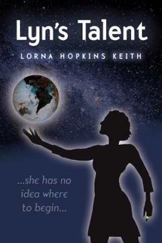 Knjiga Lyn's Talent Lorna Keith