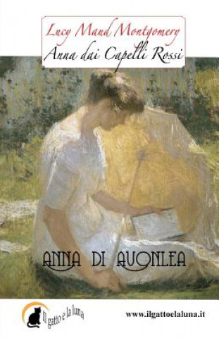 Книга Anna di Avonlea Lucy Maud Montgomery