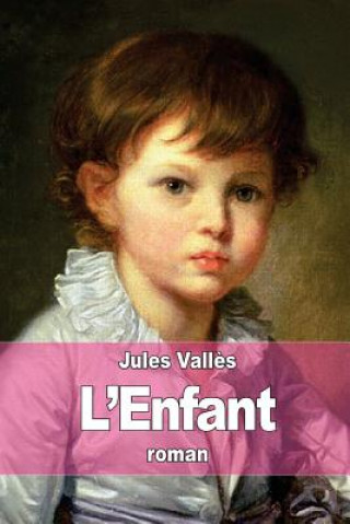 Buch L'enfant Jules Valles