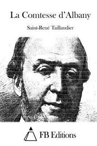 Könyv La Comtesse d'Albany Saint-Rene Taillandier