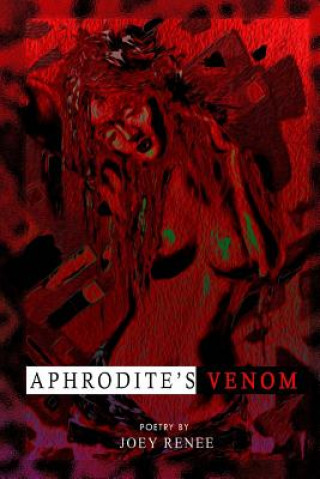 Kniha Aphrodite's Venom Joey Renee