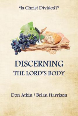 Könyv Discerning the Lord's Body Don Atkin