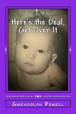 Livre Here's the Deal, Get Over It Gwendolyn Powell