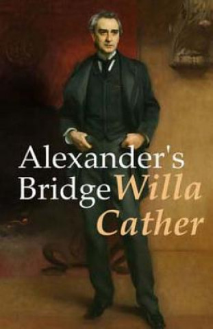 Książka Alexander's Bridge Willa Cather