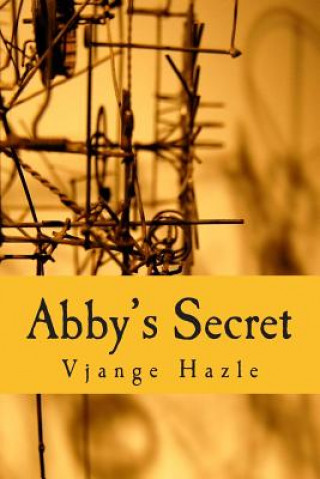 Kniha Abby's Secret Vjange Hazle