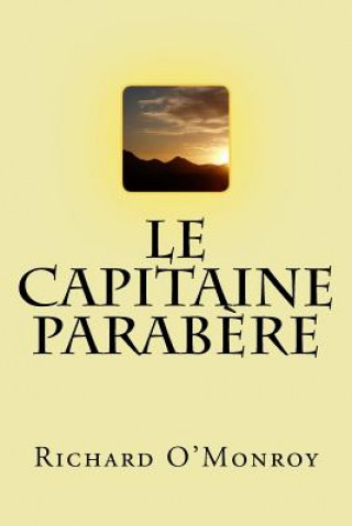 Kniha Le capitaine Parabere M Richard O'Monroy