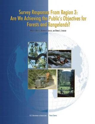 Книга Survey Responses From Region 3: Are We Achieving the Public's Objectives for Forests and Rangelands? U S Department of Agriculture