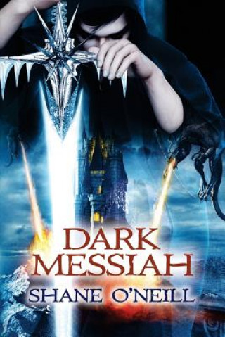 Book Dark Messiah Shane O'Neill